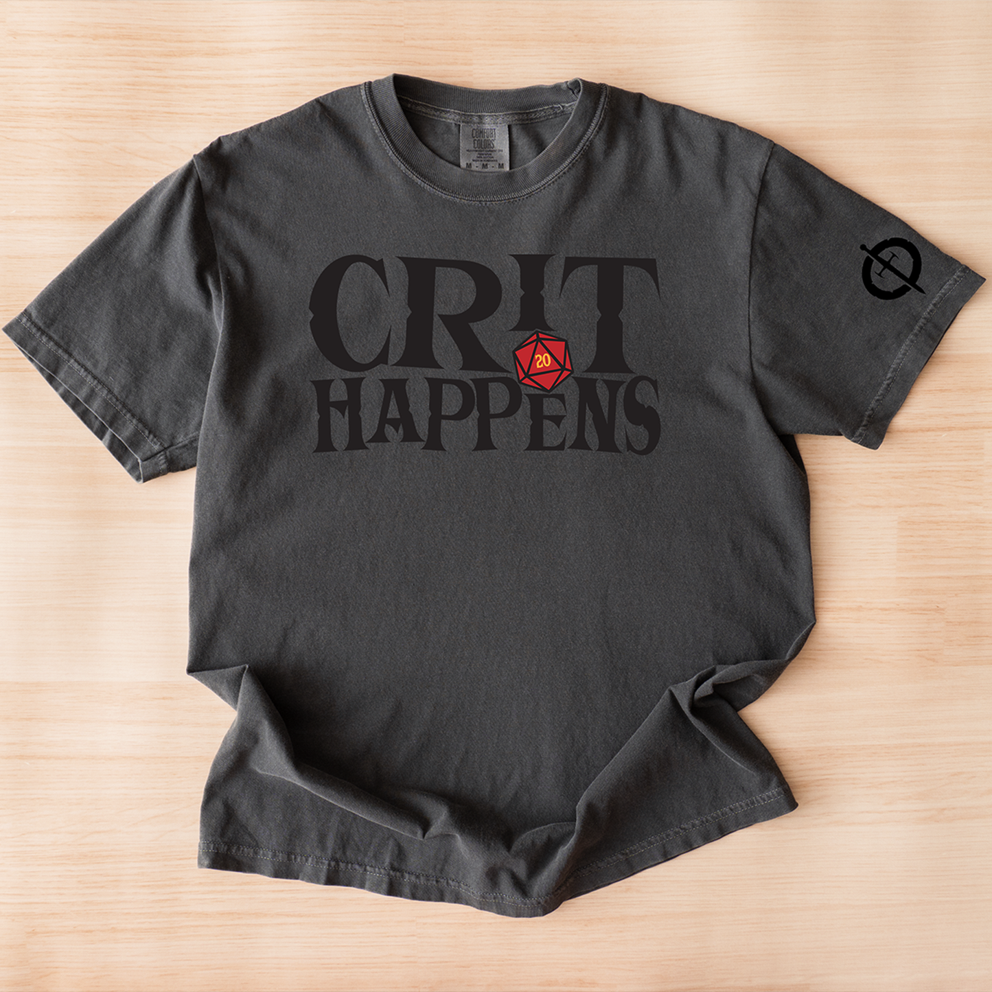 Crit Happens T-Shirt - Comfort Colors